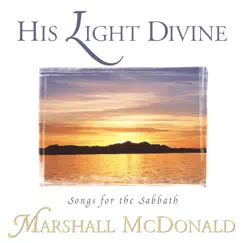 His Light Divine by Marshall McDonald album reviews, ratings, credits