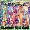 Blowin' This Gas - Single album lyrics, reviews, download