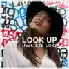 Look Up (feat. Sze Lok) - Single album lyrics, reviews, download