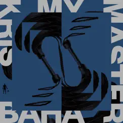 My Master - EP by Kris Baha album reviews, ratings, credits