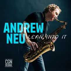 Lean Into It - Single by Andrew Neu album reviews, ratings, credits