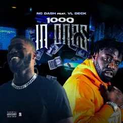 1000 In Ones (feat. VL Deck) - Single by NCDash album reviews, ratings, credits