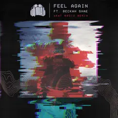 Feel Again (aKat Radio Remix) [feat. Beckah Shae] - Single by DJ Maj album reviews, ratings, credits