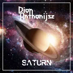 Saturn - Single by Dion Anthonijsz album reviews, ratings, credits