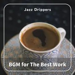 BGM for The Best Work by Jazz Drippers album reviews, ratings, credits