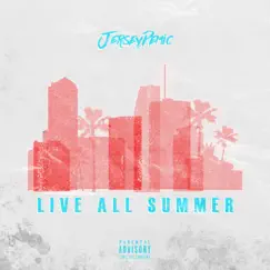Live All Summer - Single by Jersey Demic album reviews, ratings, credits