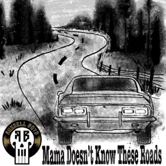 Mama Doesn't Know These Roads - Single by Russell Boyd album reviews, ratings, credits