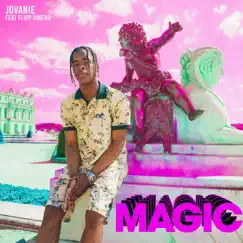 Magic (feat. Flipp Dinero) - Single by Jovanie album reviews, ratings, credits