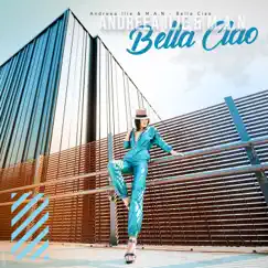 Bella Ciao - EP by Andreea Ilie & M.A.N album reviews, ratings, credits