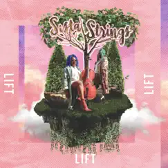 Lift - EP by SistaStrings album reviews, ratings, credits