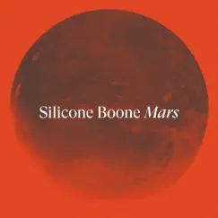 Mars - Single by Silicone Boone album reviews, ratings, credits