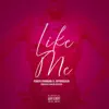 Like Me (feat. Openceazn) - Single album lyrics, reviews, download