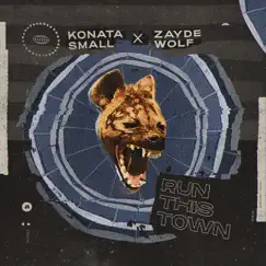 Run This Town - Single by Zayde Wølf & Konata Small album reviews, ratings, credits