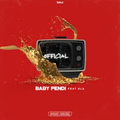 Official (feat. Ola) - Single by Baby Fendi album reviews, ratings, credits
