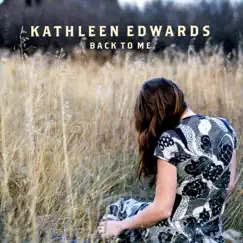Back to Me by Kathleen Edwards album reviews, ratings, credits