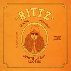 White Jesus Loosies by Rittz album reviews, ratings, credits