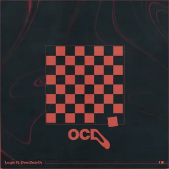 OCD - Single by Logic & Dwn2earth album download