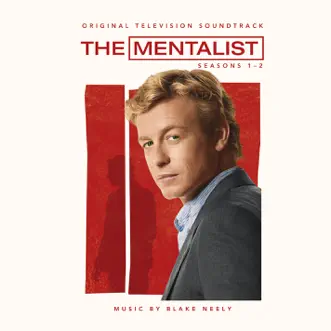 The Mentalist: Seasons 1-2 (Original Television Soundtrack) by Blake Neely album download