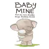 Baby Mine - Single album lyrics, reviews, download