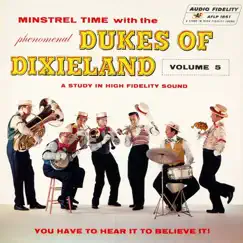 Minstrel Time with the Phenomenal Dukes of Dixieland, Vol. 5 by The Dukes of Dixieland album reviews, ratings, credits
