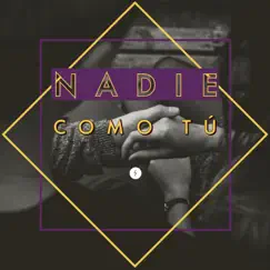 Nadie Como Tú - Single by Zemis album reviews, ratings, credits