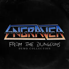 From the Dungeons: Demo Collection by Engraver album reviews, ratings, credits