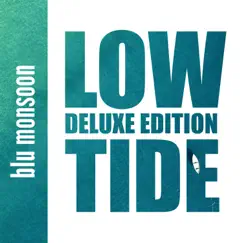 Low Tide (Deluxe Edition) - EP by Blu Monsoon & Michael Eric Schirch album reviews, ratings, credits