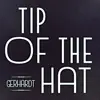 Tip of the Hat - Single album lyrics, reviews, download