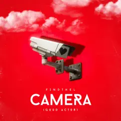 Camera (Good Actor) - Single by FindTheL album reviews, ratings, credits
