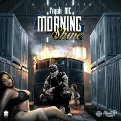 Morning Shine - Single by Fiyah Mc album reviews, ratings, credits