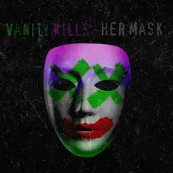 Her Mask - Single by Vanity Kills album reviews, ratings, credits