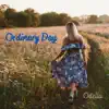 Ordinary Day - Single album lyrics, reviews, download