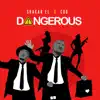 Dangerous (feat. CDQ) - Single album lyrics, reviews, download