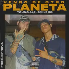 Vengo de otro planeta (feat. Smile Sb) Song Lyrics