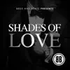 Shades of Love album lyrics, reviews, download