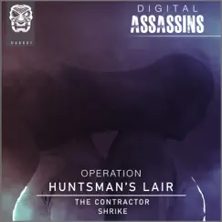 Operation Huntsman's Lair - Single by The Contractor & Shrike album reviews, ratings, credits