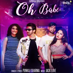 Oh Babe - Single by Punkaj Sharma album reviews, ratings, credits