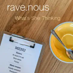 What's She Thinking - Single by Rave.Nous album reviews, ratings, credits