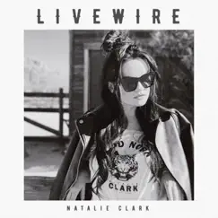 Livewire - EP by Natalie Clark album reviews, ratings, credits