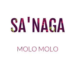 Molo Molo - Single by Sa'naga album reviews, ratings, credits