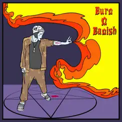 Burn N Banish - Single by DEAD $HEEP album reviews, ratings, credits