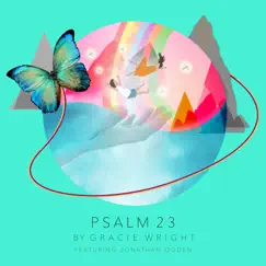 Psalm 23 (feat. Jonathan Ogden) - Single by Gracie Wright album reviews, ratings, credits