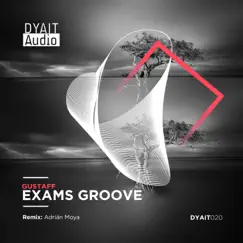 Exams Groove - Single by GUSTAFF album reviews, ratings, credits