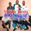 Minha Tropa (feat. Filho do Zua) - Single album lyrics, reviews, download