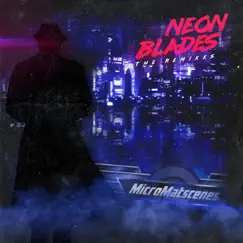 Neon Blades (feat. Bronster Bridge) [Roy Batty Remix] Song Lyrics