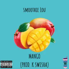 Mango - Single by Smoothie Lou album reviews, ratings, credits