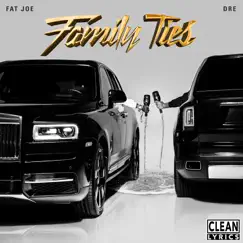 Family Ties by Fat Joe & Dre album reviews, ratings, credits