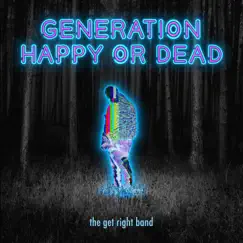 Generation Happy or Dead Song Lyrics