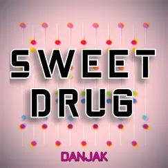Sweet Drug (Radio Edit) Song Lyrics