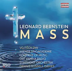 Bernstein: MASS by Vojtech Dyk, Wiener Singakademie, ORF Vienna Radio Symphony Orchestra & Dennis Russell Davies album reviews, ratings, credits